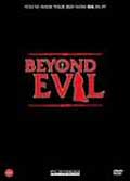 Beyond evil (vo)