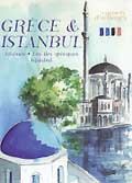 Carnets d'ailleurs - grece & istambul : athènes-les îles grecques-istanbul