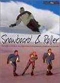 Snowboard et roller