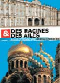 Des racines & des ailes - saint petersbourg