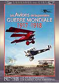 Les avions de la premiere guerre mondiale : 1917-1918