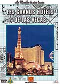 Les grands hotels de las vegas