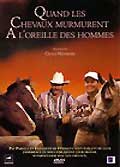Quand les chevaux murmurent a l'oreille des hommes
