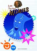 Turbo momies - episode 16 - pan dans l'oeil