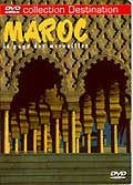 Maroc, le pays des merveilles
