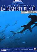 Au coeur des oceans - la planete bleue : la serie - dvd 1/3