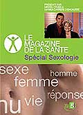 Le magazine de la sante special sexologie