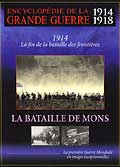 Encyclopedie de la grande guerre 1914/1918 - la bataille de mons