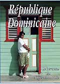 République dominicaine (le berceau du nouveau monde)