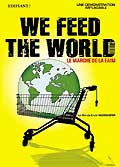 We feed the world - le marche de la faim
