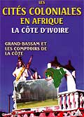 Les cités coloniales en afrique - cote d ' ivoire
