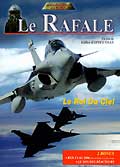 Les guerriers du ciel / le rafale - le roi du ciel