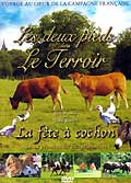 Les deux pieds dans le terroir - la fete a cochon