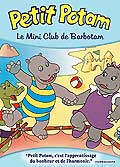 Les aventures de petit potam - 9/12 - le mini club de barbotam