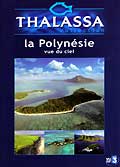 Thalassa - la polynesie vue du ciel - dvd 2/2