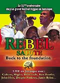 Rebel salute: back to the foundation