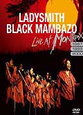 Ladysmith black mambazo : live at montreux 1987 / 1989 / 2000