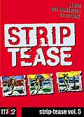 Strip - tease, le magazine qui vous deshabille vol. 5