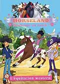 Horseland - bienvenue au ranch ! - vol. 3 : l'equitation western