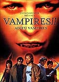 Vampires ii : adieu vampires