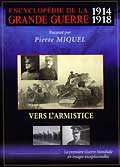 Encyclopedie de la grande guerre 1914/1918 - vol.10 - vers l'armistice