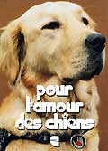 Pour l'amour des chiens n°2 : le labrador