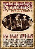 Willie nelson & friends : outlaws and angels