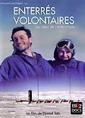 Enterres volontaires au coeur de l'antarctique