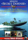 Missions secret defense - les us navy seals une force militaire exceptionnelle