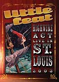 Little feat highwire act live in st louis 2003