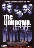 The unknown : origine inconnue