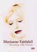 Marianne faithfull : dreaming my dreams