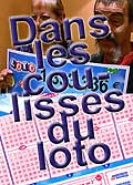 Dans les coulisses du loto