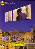 Jérusalem mer morte: les lieux saints