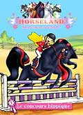 Horseland - bienvenue au ranch ! - vol. 1 : le concour hippique