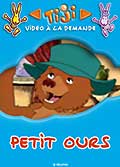 Petit ours - episodes 13 à 15