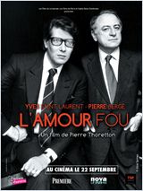 Yves saint laurent - pierre bergé, l'amour fou