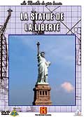 Les merveilles du génie humain - la statue de la liberté