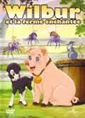 Wilbur et la ferme enchantee