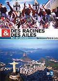 Des racines & des ailes - rio de janeiro