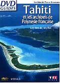 Tahiti et les archipels de polynésie française (les îles du mythe)