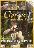 Chasse : mode d'emploi - vol. 7 : l'equipement du chasseur