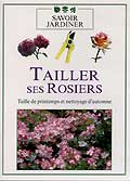 Tailler ses rosiers