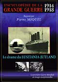 Encyclopedie de la grande guerre 1914/1918 - vol.4 - le drame du lusitania-jutland