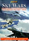 Les guerriers du ciel / sky wars - les chasseurs du 21e siecle