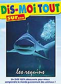 Dis-moi tout sur... les requins