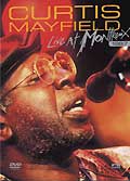 Curtis mayfield : live at montreux 1987