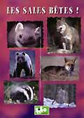 Les sales betes!