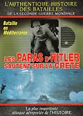 L'authentique histoire des batailles de la seconde guerre mondiale - les paras d' hitler sautent sur la crete