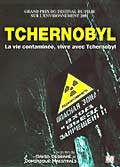 Tchernobyl-la vie contaminée, vivre avec tchernobyl